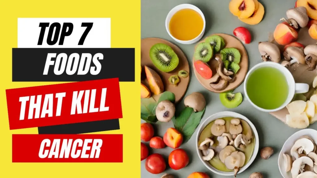 7 Foods That Could Kill Cancer