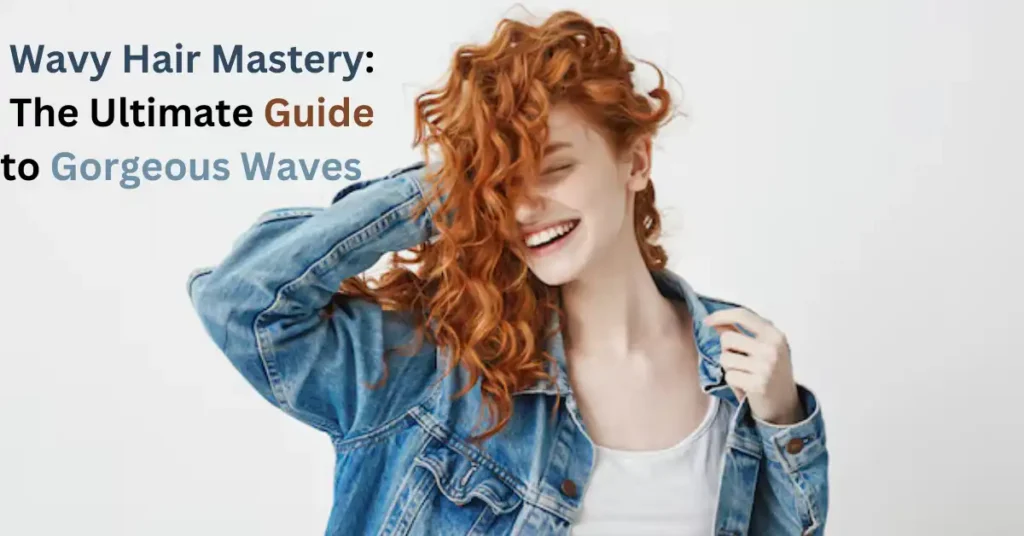 Wavy Hair Mastery